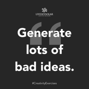Creativity-Exercise-Generate-lots-of-ideas-LiveseySolar-laser-eye-surgery-marketing