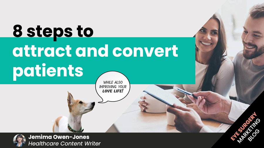 8-steps-to-attract-and-convert-patients-liveseySolar-laser-eye-surgery-marketing