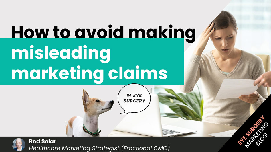How-to-avoid-making-misleading-marketing-claims-in-eye-surgery-v2-LiveseySolar-laser-eye-surgery-marketing