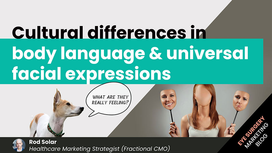 Cultural-differences-in-body-language-&-universal-facial-expressions-LiveseySolar-laser-eye-surgery-marketing