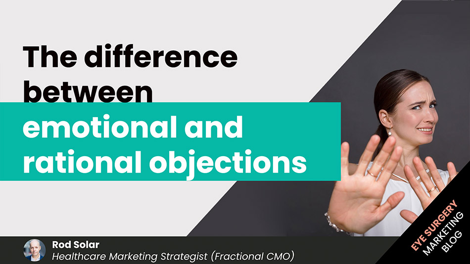 The-difference-between-emotional-and-rational-objections-LiveseySolar-laser-eye-surgery-marketing