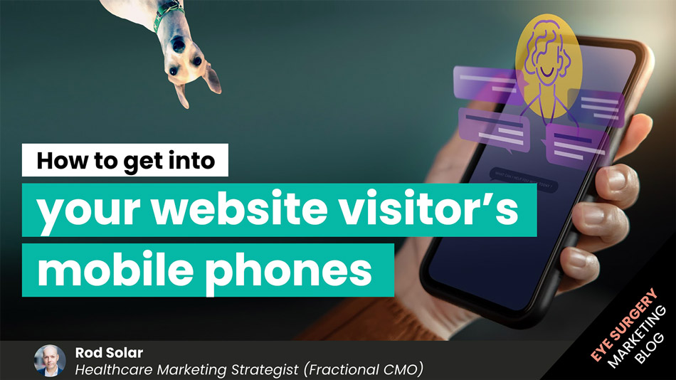 How-to-get-into-your-website-visitor’s-mobile-phones-LiveseySolar-laser-eye-surgery-marketing
