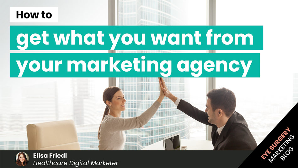 How-to-get-what-you-want-from-your-marketing-agency-LiveseySolar-laser-eye-surgery-marketing