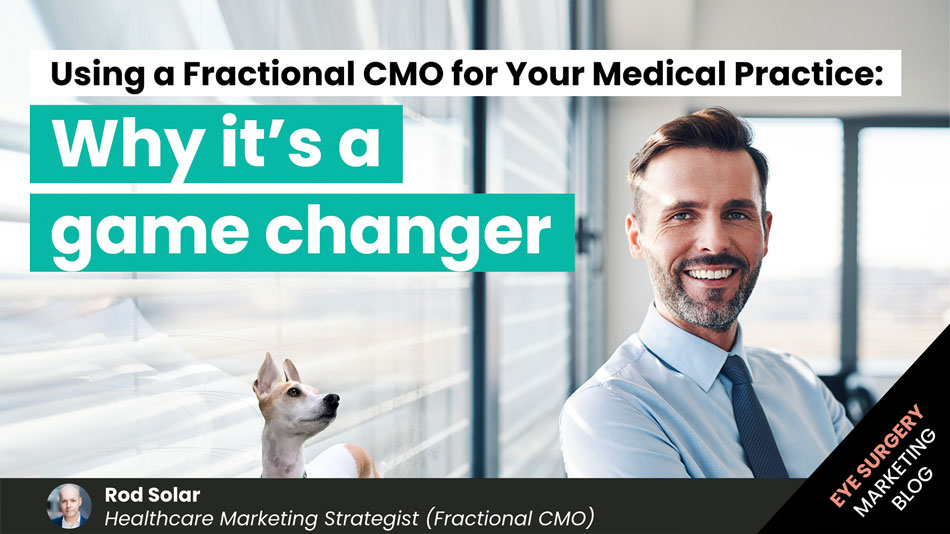 Using-a-Fractional-CMO-for-Your-Medical-Practice-Why-It’s-a-Game-Changer-LiveseySolar-laser-eye-surgery-marketing
