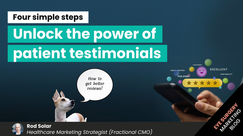 Unlock-the-power-of-patient-testimonials-LiveseySolar-laser-eye-surgery-marketing