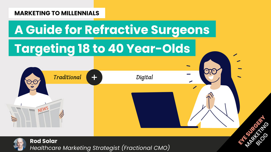 MARKETING TO MILLENNIALS-A-Guide-for-Refractive-Surgeons-Targeting-18-to-40-Year-Olds-LiveseySolar-laser-eye-surgery-marketing