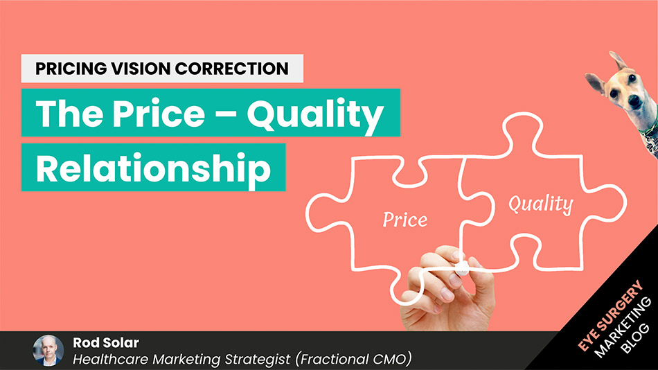 Pricing-vision-correction-The-Price-Quality-Relationship-LiveseySolar-laser-eye-surgery-marketing